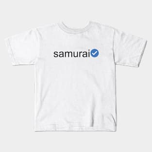 Verified Samurai (Black Text) Kids T-Shirt